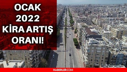 Kira artış oranı ne kadar? Kira artış oranı kaç oldu? Kira artış oranı belli oldu mu? Ocak 2022 kira artış oranı kaç?