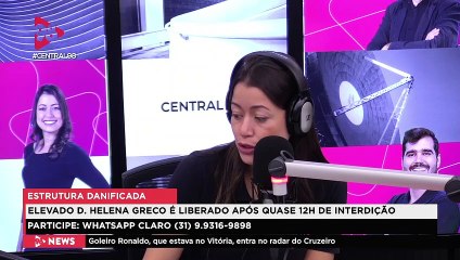 Central 98 | Elevado D. Helena Greco é liberado!