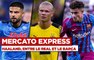 Mercato Express : Duel Barça-Real pour Haaland, Eriksen en L1 ?