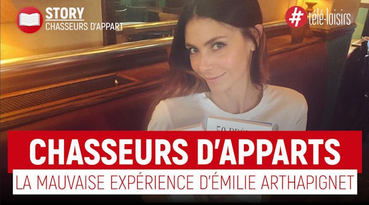 Chasseurs d'appart : Émilie Arthapignet livre sa mauvaise expérience