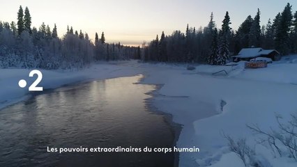 Les pouvoirs extraordinaires du corps humain - 20 février