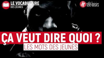 OKLM, Thug, Chill... Le vocabulaire des jeunes et des ados