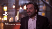 La vie secrète des chansons - 16 février