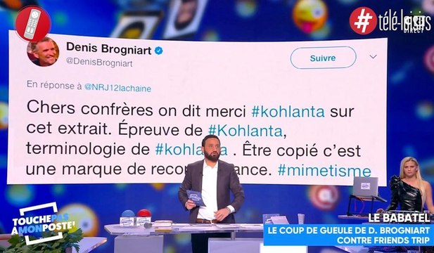 Les chroniqueurs de TPMP dézinguent Denis Brogniart après son coup de gueule contre Friends Trip