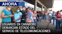 Usuarios en #Carabobo denuncian estado del servicio de telecomunicaciones - #5Dic - Ahora