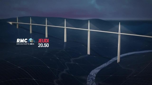 Millau, le viaduc de l'impossible