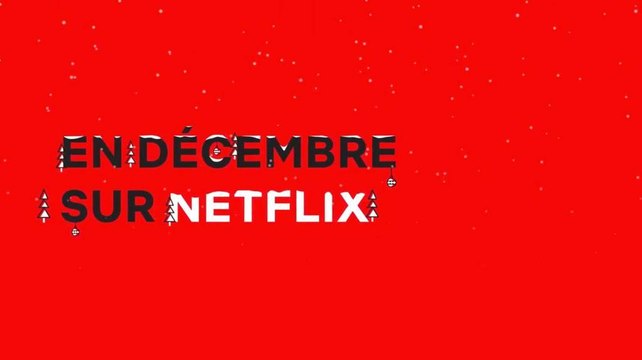 Bande-annonce : nouveautés Netflix décembre 2017