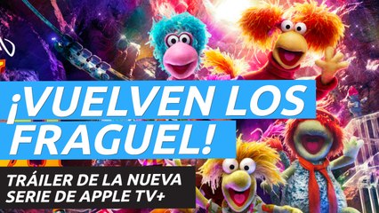 Tráiler de Los Fraguel: La diversión continúa, secuela de la mítica serie infantil de los 80 para Apple TV+