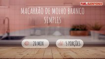 Macarrão de molho branco simples