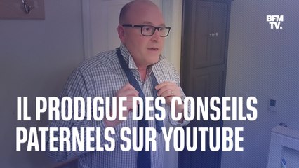 Nouer une cravate, se raser... Ce youtubeur prodigue des conseils paternels