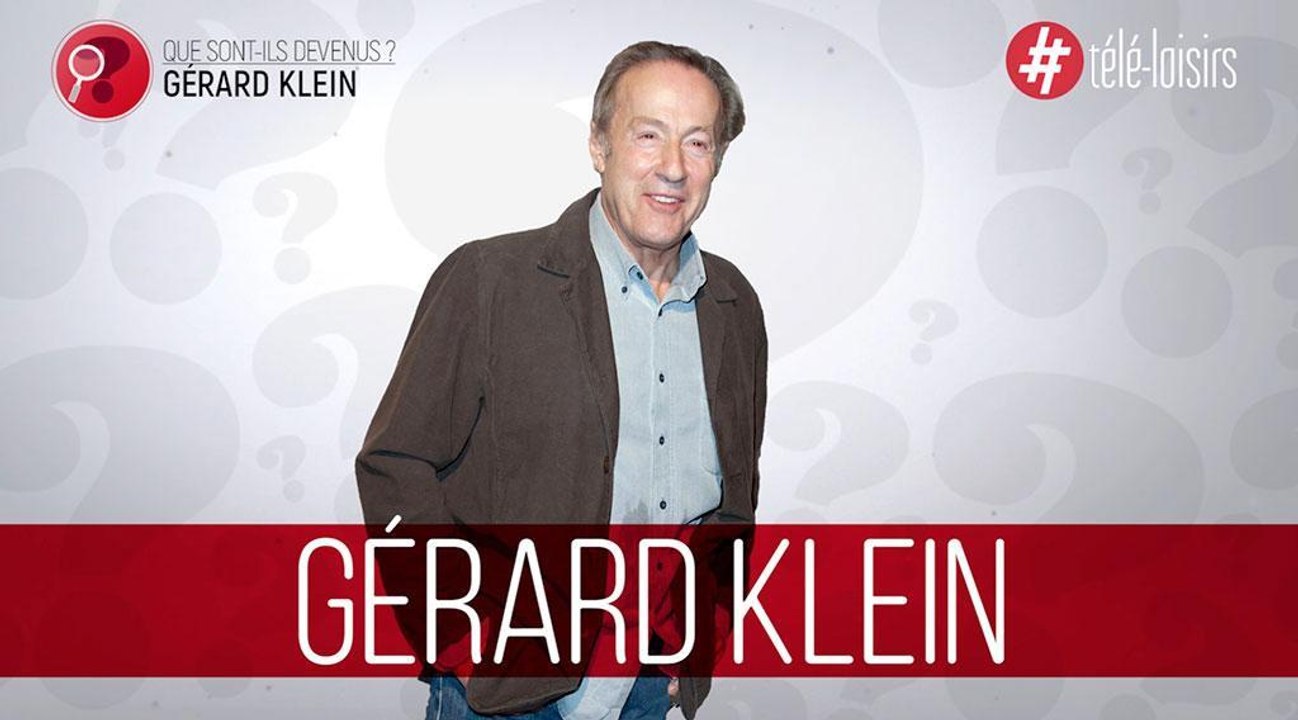 Que devient l'“Instit” Gérard Klein ?