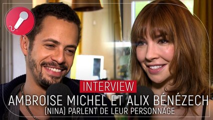 Nina (France 2) : Alix Bénézech et Ambroise Michel évoquent leur personnage