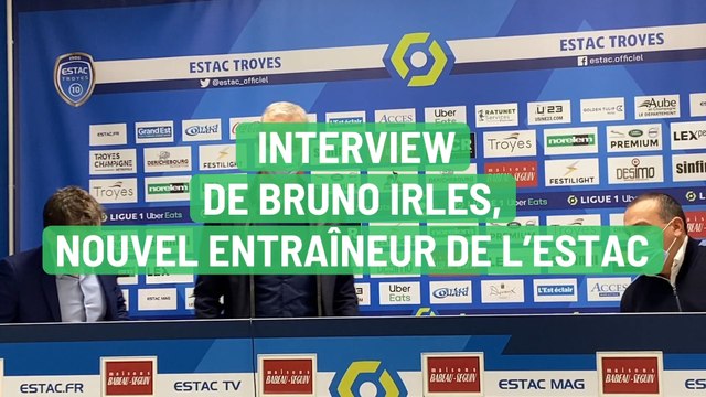 Interview de Bruno Irles, nouvel entraîneur de l'Estac