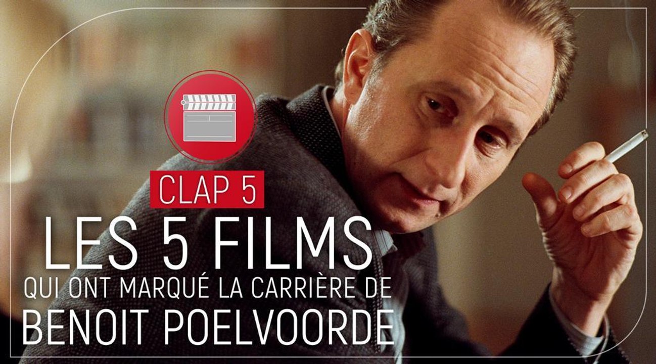 Benoît Poelvoorde : quels sont les 5 films qui ont marqué sa carrière ?