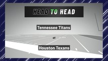 Tennessee Titans at Houston Texans: Moneyline