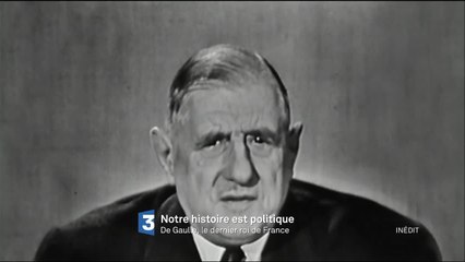 De Gaulle, le dernier roi de France - 27 mars