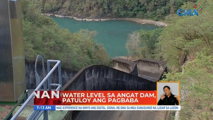 Water level sa Angat Dam, patuloy ang, pagbaba | UB