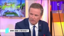 Nicolas Dupont-Aignan ne regrette pas son passage dans TPMP