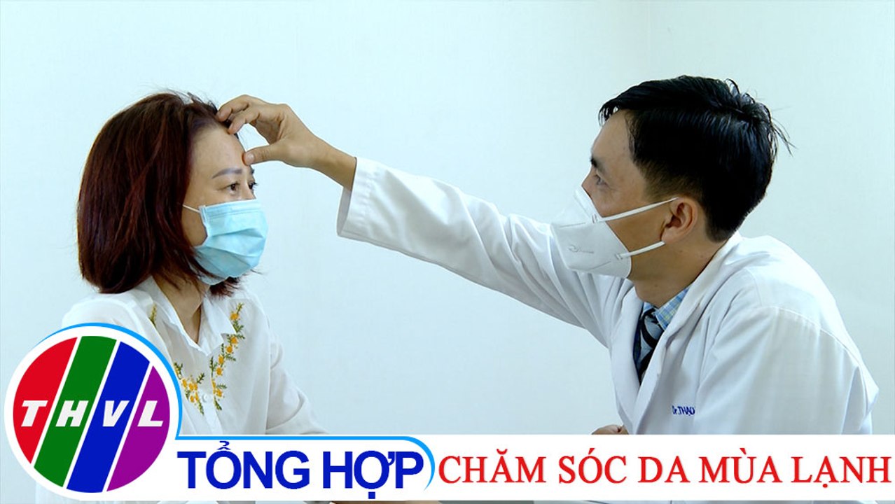 Sức khỏe của bạn: Chăm sóc da mùa lạnh
