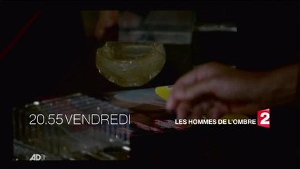 Bande-Annonce Les hommes de l'ombre France 2