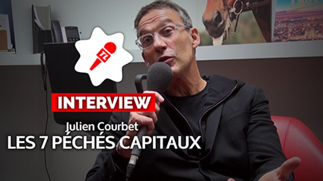 Julien Courbet (Les 7 péchés capitaux) : On a été chercher les plus gros pêcheurs qu'on a pu trouver