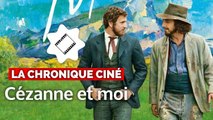 La chronique ciné de Cézanne et moi, avec Guillaume Canet et Guillaume Gallienne (VIDÉO)