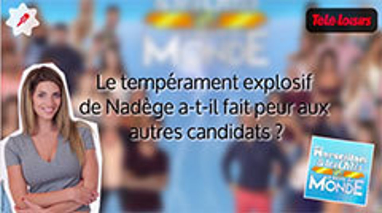 Les Ch'tis et les Marseillais VS le reste du monde : Comment Nadège Lacroix est-elle perçue ? La réponse des candidats