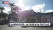 Guadeloupe : la crise n'en finit pas