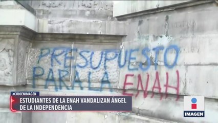 Estudiantes de la ENAH vandalizan Ángel de la Independencia