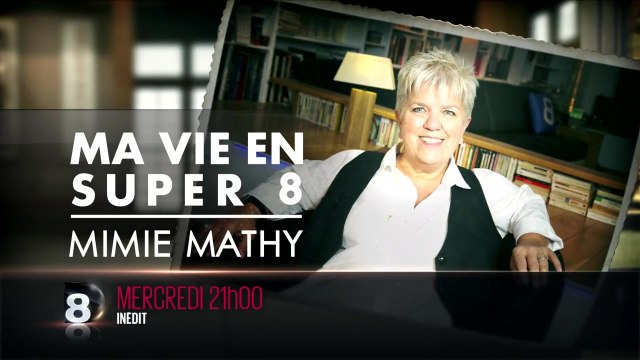 Bande-annonce - Ma vie en super 8 Mimie Mathy (D8) Mercredi 27 avril à 21h00