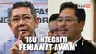 MP Amanah fail usul tergempar bahas isu Azam Baki di Parlimen