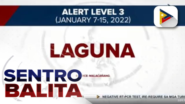 Laguna, isasailalim na rin sa Alert Level 3 simula bukas; Panukalang paggamit ng COVID-19 antigen self-test kits, pinag-aaralan ng pamahalaan