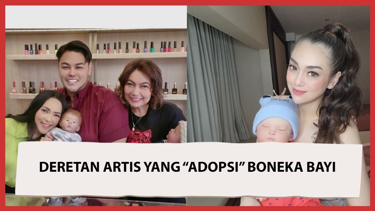 Deretan Artis Adopsi Spirit Doll, Dirawat Layaknya Anak Sendiri