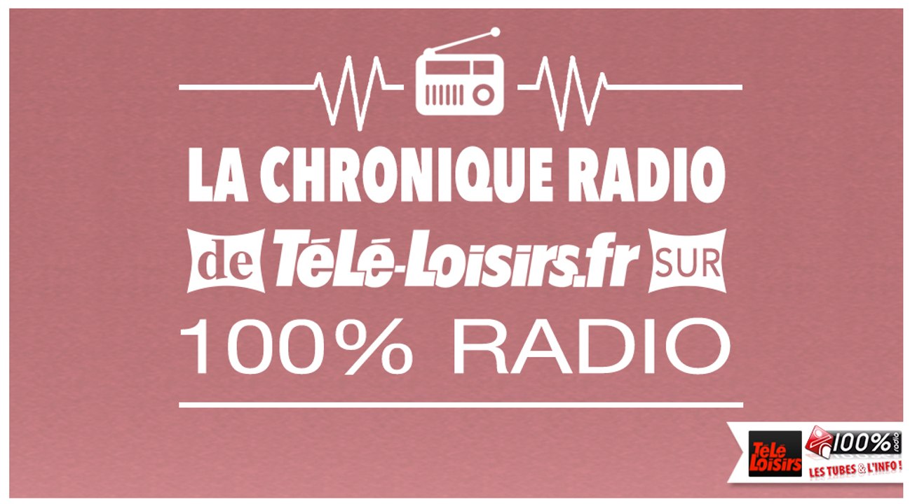 La chronique 100% radio - vendredi 4 mars