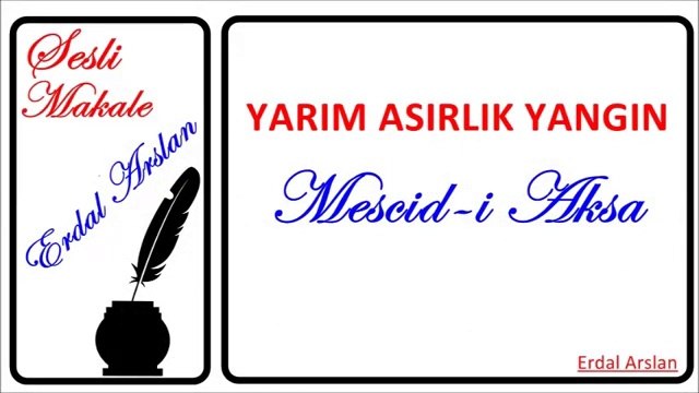 sesli makale l yarım asırlık yangın