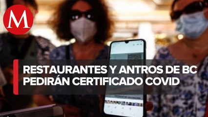 En BC, solicitarán certificado de vacunación contra covid-19 en restaurantes y antros