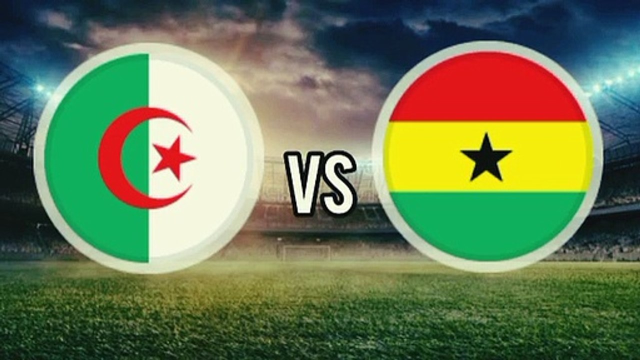 ALGERIA VS GHANA 3  -   0 GOALS AND EXTENDED HIGHLIGHTS_