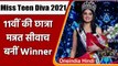 Miss Teen Diva 2021: 11वीं की छात्रा Mannat Siwach बनीं Miss Teen Diva 2021 | वनइंडिया हिंदी