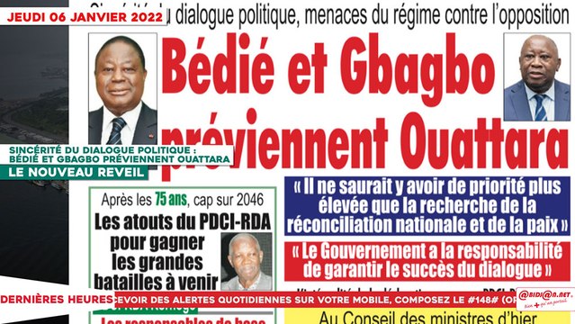 Le Titrologue du 06 Janvier 2022 : Sincérité du dialogue politique, Bédié et Gbagbo préviennent Ouattara