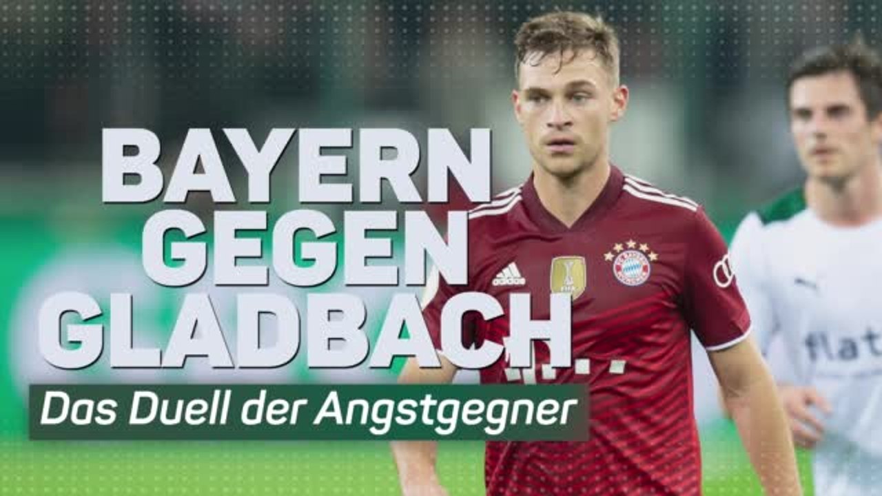 Bayern gegen Gladbach: Das Duell der Angstgegner