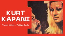 Kurt Kapanı - Tamer Yiğit & Pakize Suda