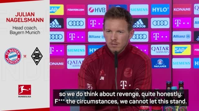 'F*** the circumstances!' - Nagelsmann's Bayern eyeing revenge