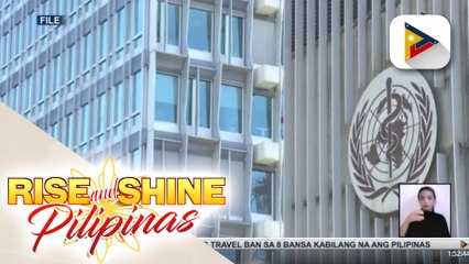 GLOBALITA | WHO: ‘Wag makampante sa banta ng Omicron variant’