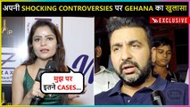 Gehana Vashisht Gets Emotional On Her Shocking Controversies | Explosive Interview