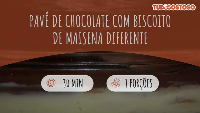 Pavê de chocolate com biscoito de maisena diferente