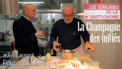 Les coulisses de la Gastronomie : La Champagne des initiés