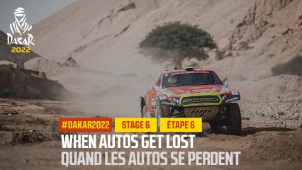 When Autos get lost - Étape 6 / Stage 6 - #DAKAR2022