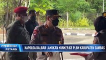 Kunker Perdana Kapolda Kalimantan Barat ke PLBN Kabupaten Sambas