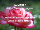 La Madre di Ungaretti - Musica di Renato Tagliabue - Canta Isabella Balzano