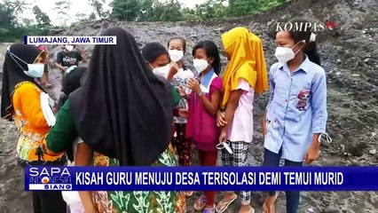 Kisah Haru Guru di Lumajang, Lewati Sungai Aliran Lahar Dingin Demi Temui Muridnya!